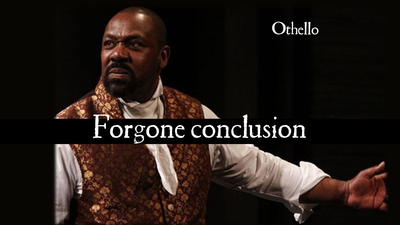 foregone-conclusion